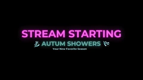Autum Showers online show from December 1, 2:42 am
